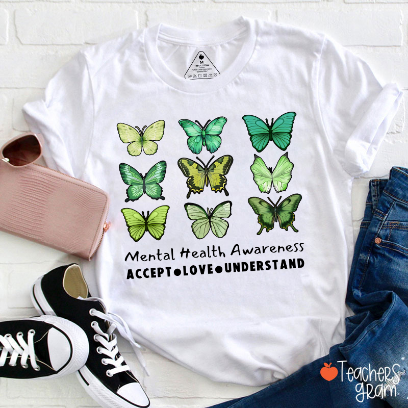 Accept Love Understand Butterfly Graphic Mental Health Awareness Teacher T-Shirt