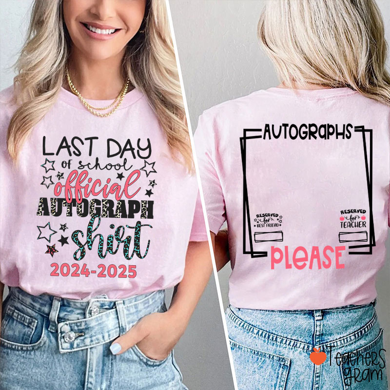 Personalized Last Day Of School Official Autograph Teacher Two Sided T-Shirt