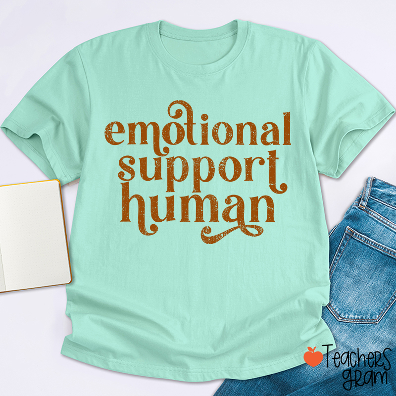Emotional Support Human Teacher T-Shirt