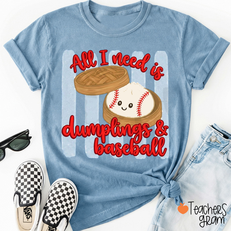 Personalized All I Want Dumplings And Sport Teacher T-Shirt