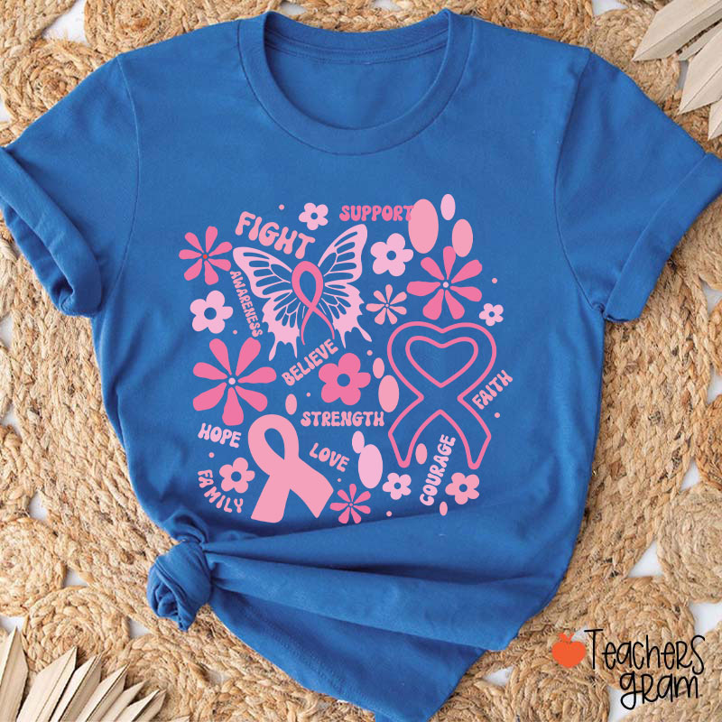 Fight Support Believe Breast Cancer Awareness Teacher T-Shirt