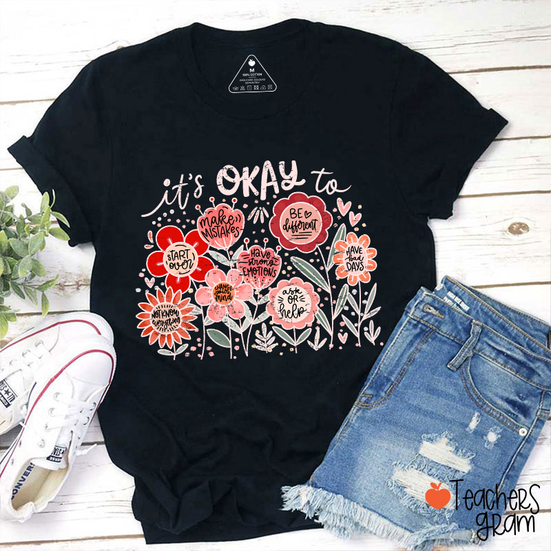 It's Okay To Make Mistakes Teacher T-Shirt