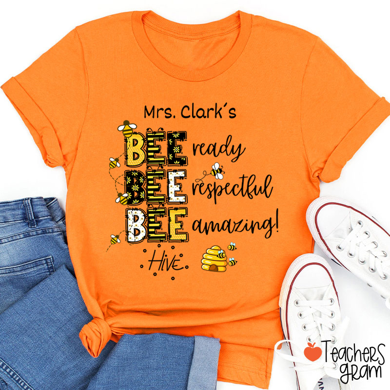 Personalized Name Bee Ready Respectful Amazing Teacher T-Shirt
