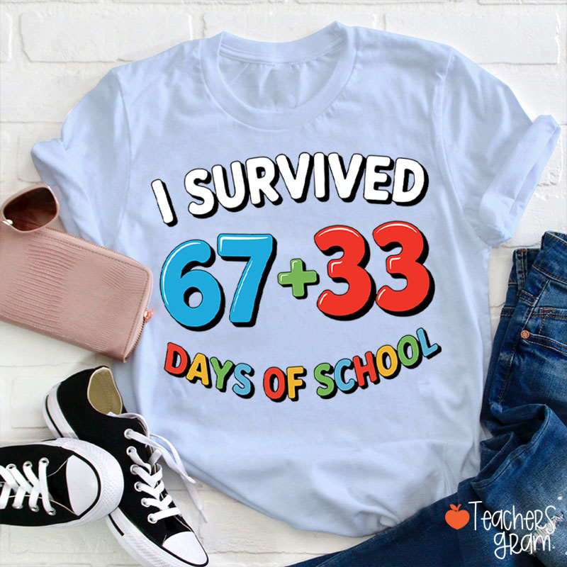 Funny Six Seven I Survived 100 Days Of School Teacher T-Shirt
