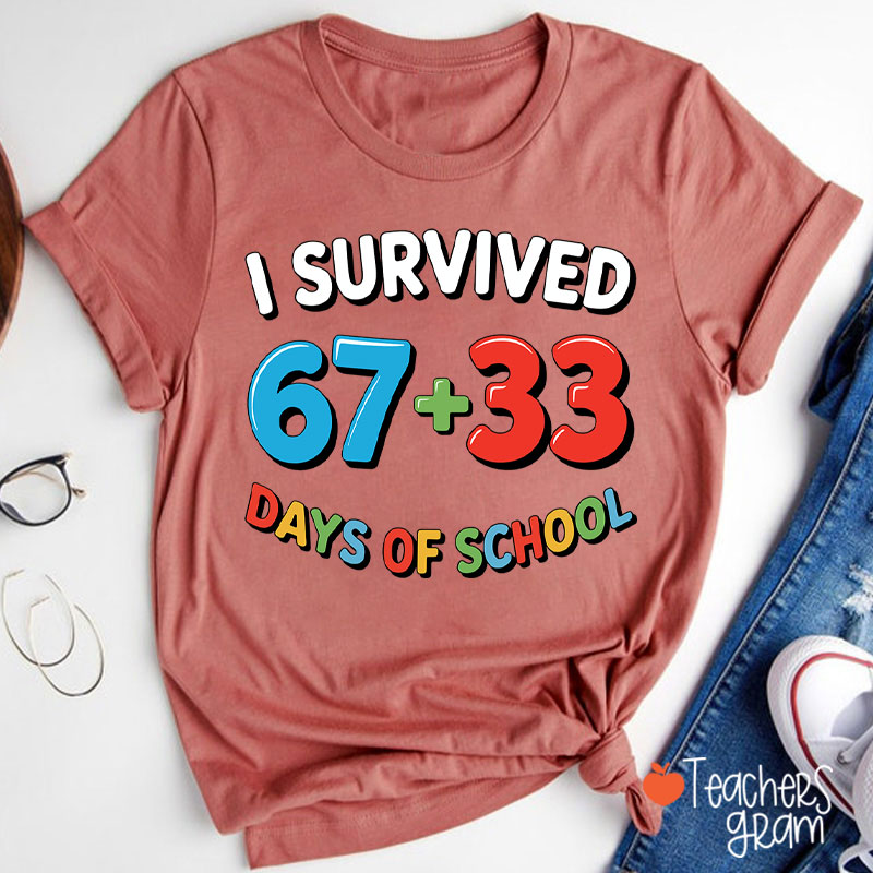 Funny Six Seven I Survived 100 Days Of School Teacher T-Shirt
