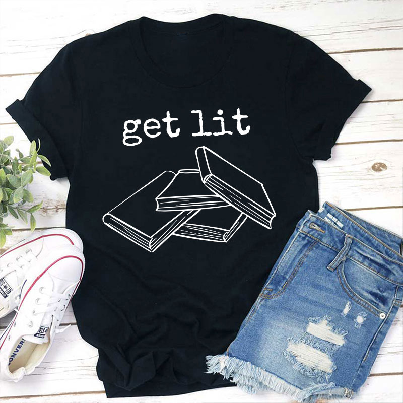 Get Lit Books Teacher T-Shirt