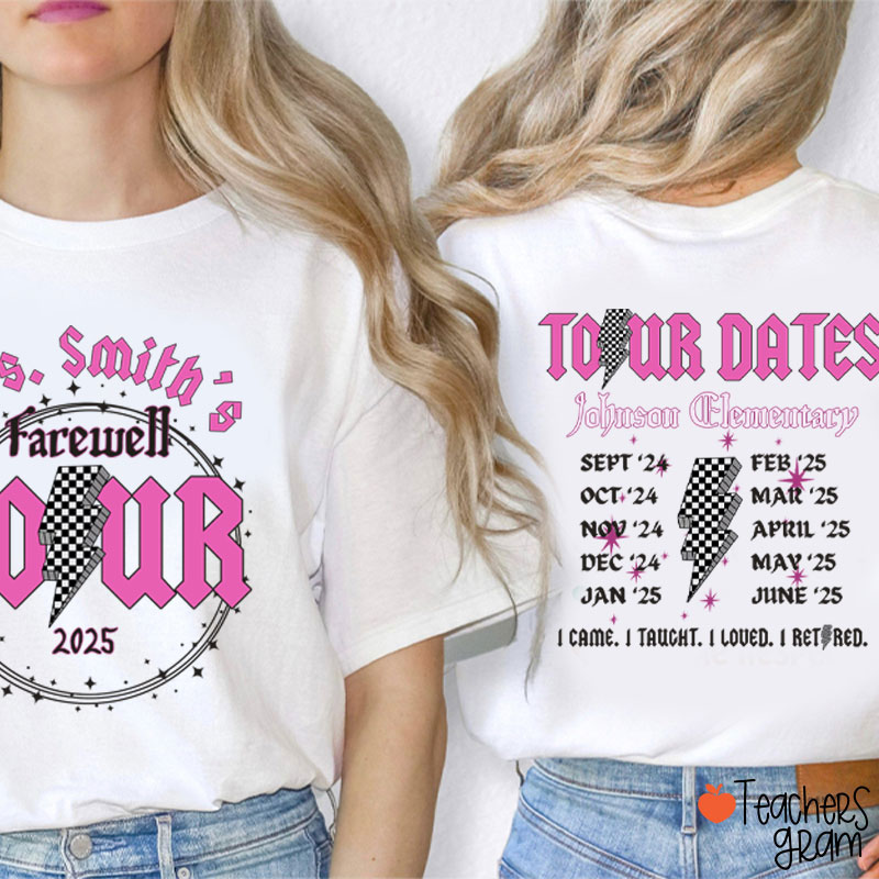 Personalized Name And School Farewell Tour Teacher Two Sided T-Shirt