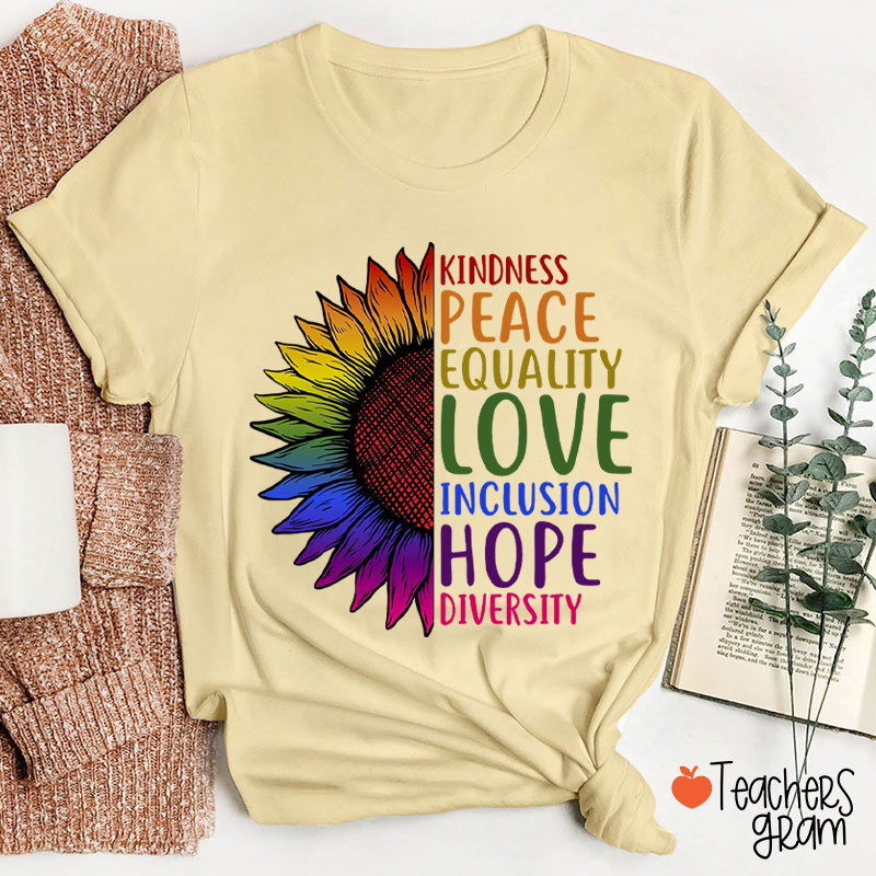 Sunflower Kindness Peace Equality Teacher T-Shirt
