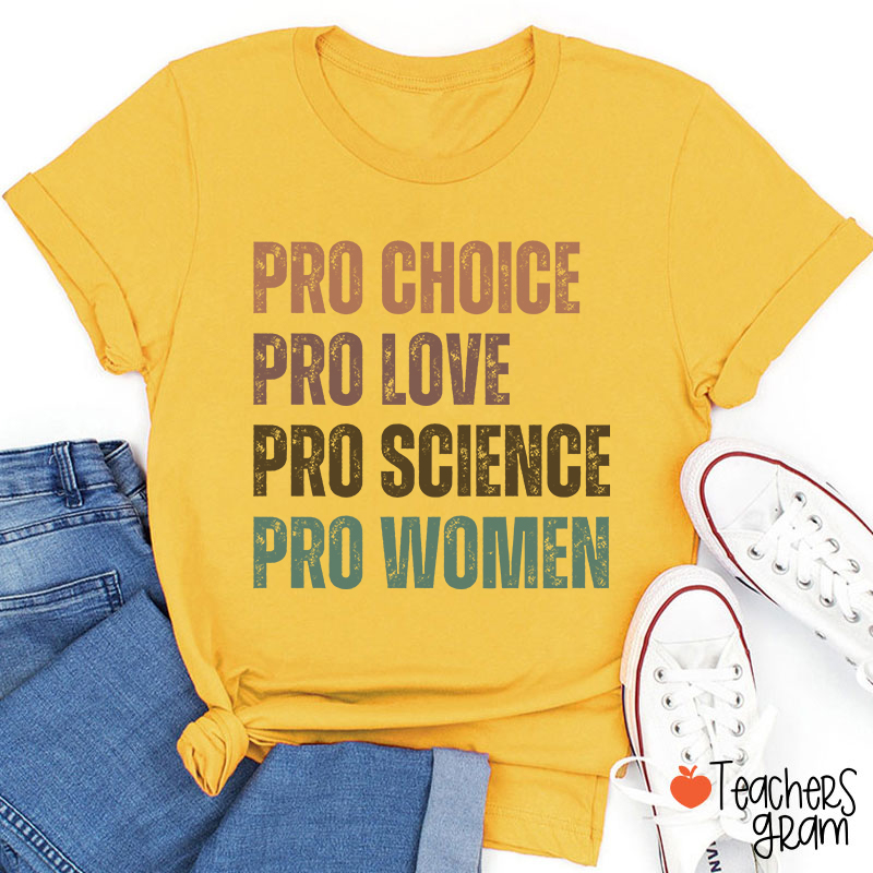 Pro Choice Pro Love Teacher T-Shirt
