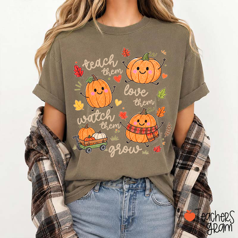 Teach Them Love Them Watch Them Grow Cute Pumpkin Autumn Leaf Teacher T-Shirt
