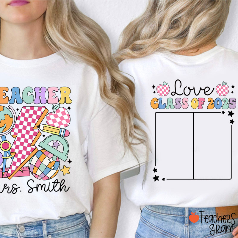 Personalized Love Class Autograph Teacher Two Sided T-Shirt