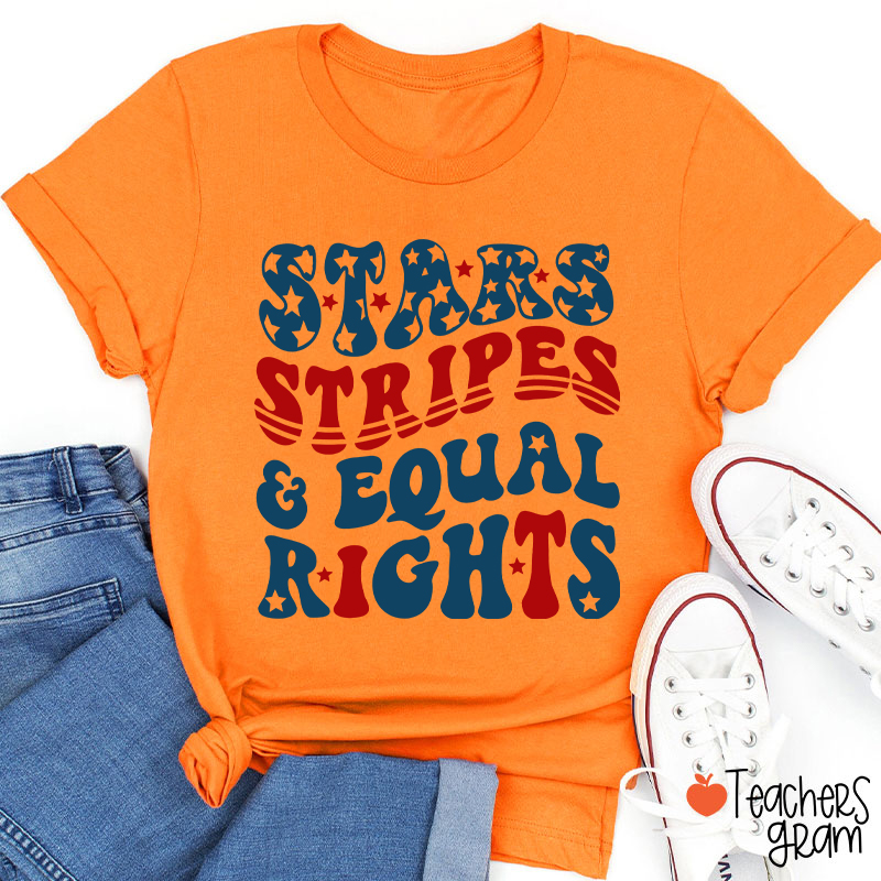 Stars Stripes Equal Rights Teacher T-Shirt