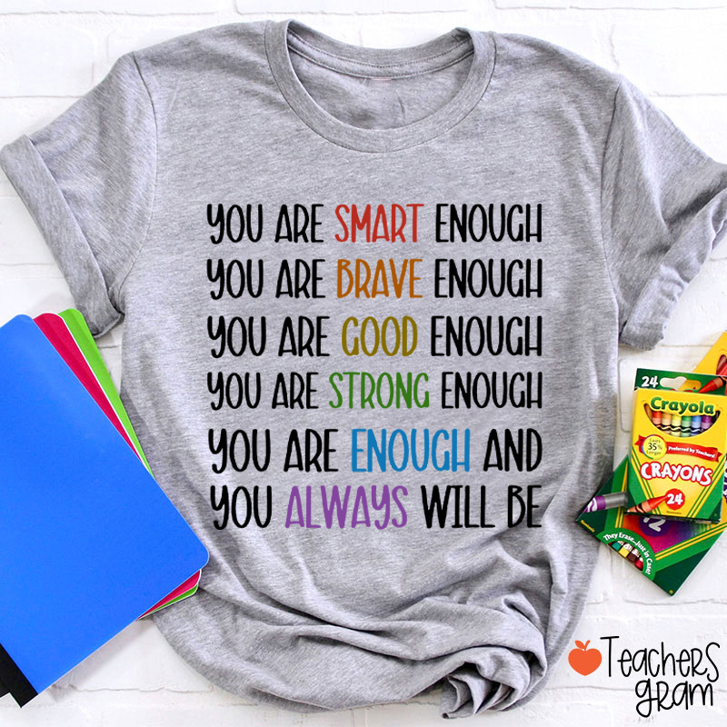 Test Day You Are Smart Enough Teacher T-Shirt
