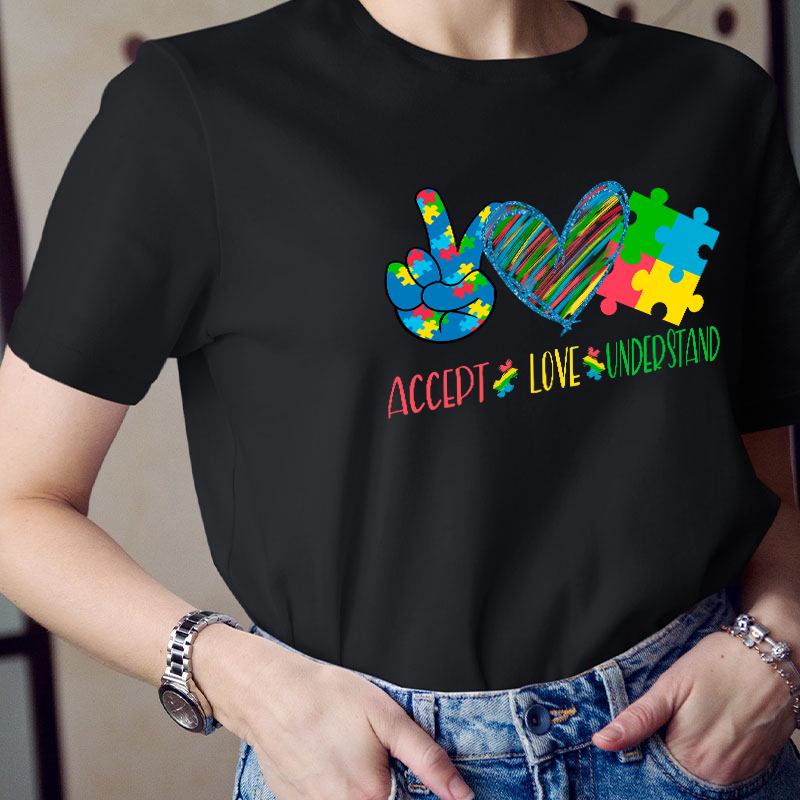 Accept Love Understand Care Teacher T-Shirt