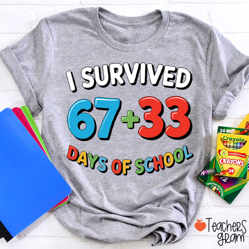 Funny Six Seven I Survived 100 Days Of School Teacher T-Shirt