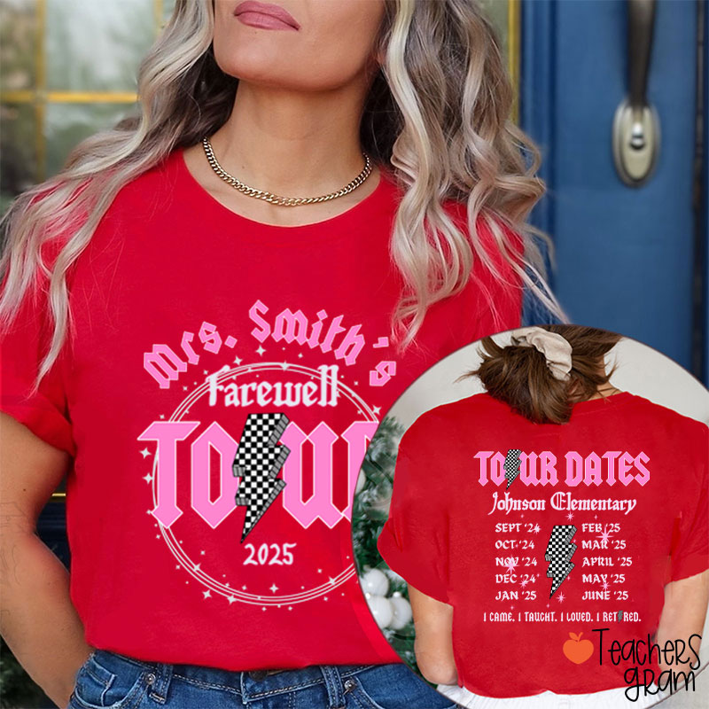 Personalized Name And School Farewell Tour Teacher Two Sided T-Shirt