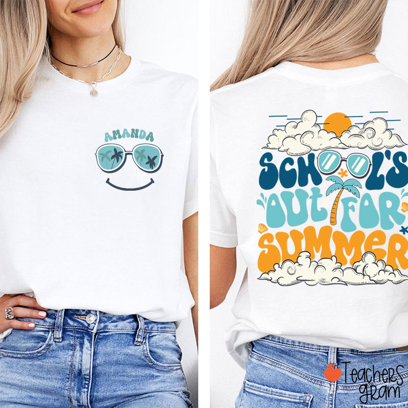 Personalized Name School's Out For Summer Teacher Two Sided T-Shirt