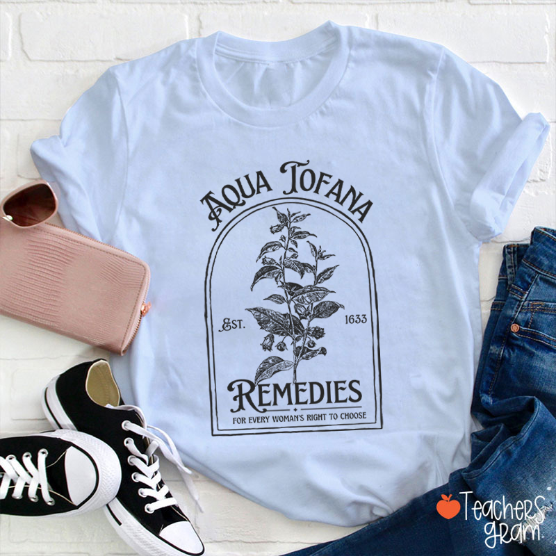 Aqua Tofana Remedies Teacher T-Shirt