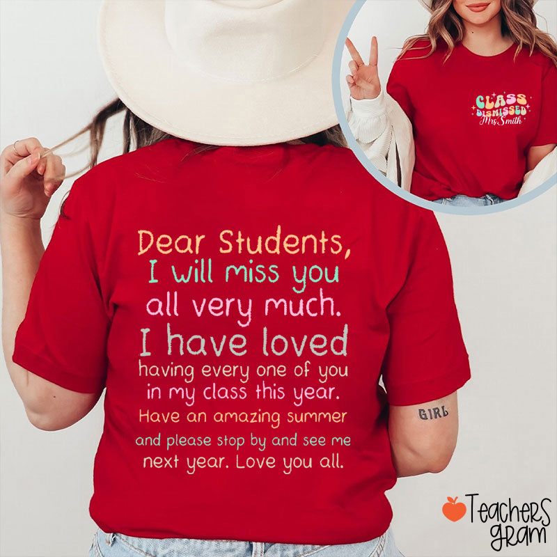 Personalized Name Class Dismissed Teacher Two Sided T-Shirt
