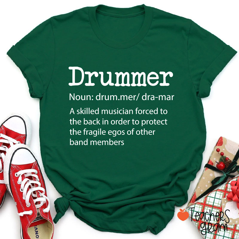 Drummer Definition Teacher T-Shirt