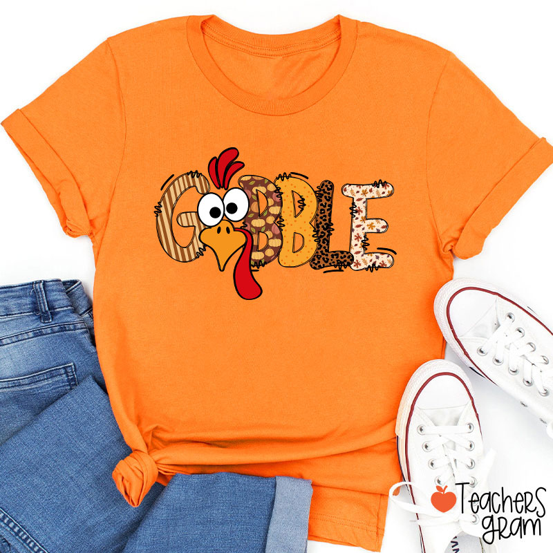 Gobble Turkey Teacher T-Shirt