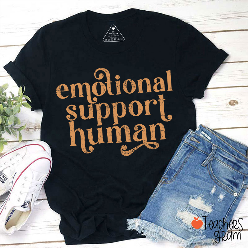 Emotional Support Human Teacher T-Shirt