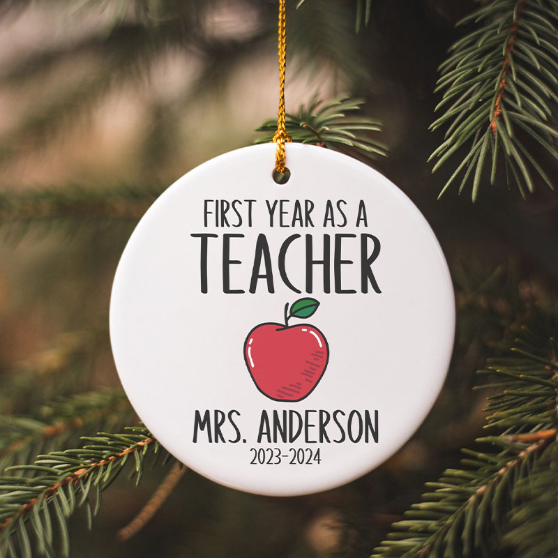 Personalized First Year As A Teacher Ceramic Christmas Ornament