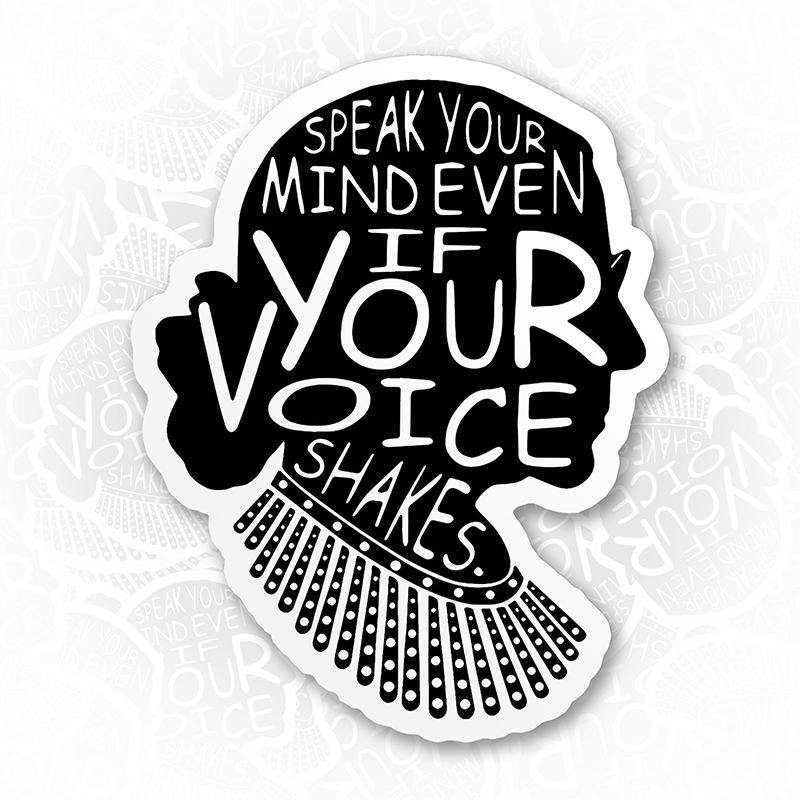 Speak Your Mind Even If Your Voice Shakes Teacher Stickers
