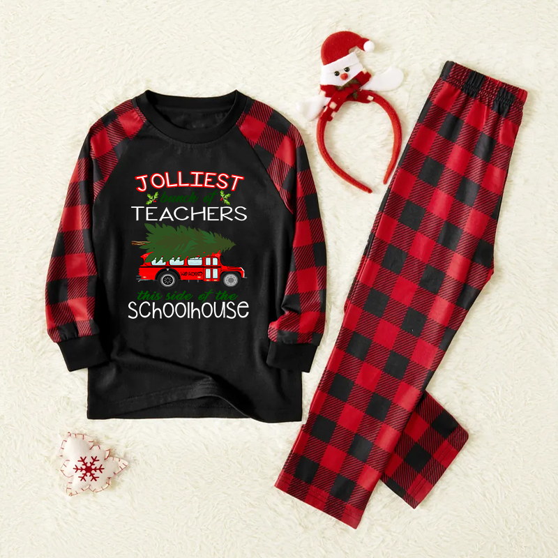 Jolliest Bunch Of Teachers This Side Of The Schoolhouse Teacher Pajamas