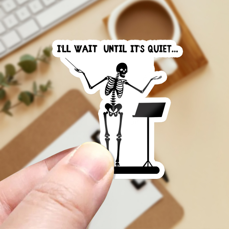 I'll Wait Until It's Quiet Music Teacher Stickers