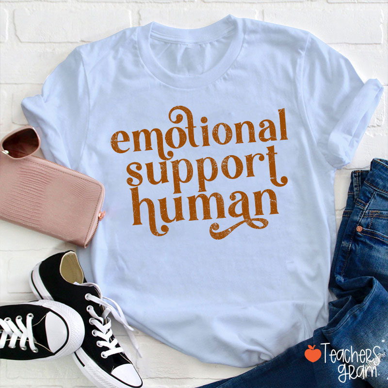 Emotional Support Human Teacher T-Shirt