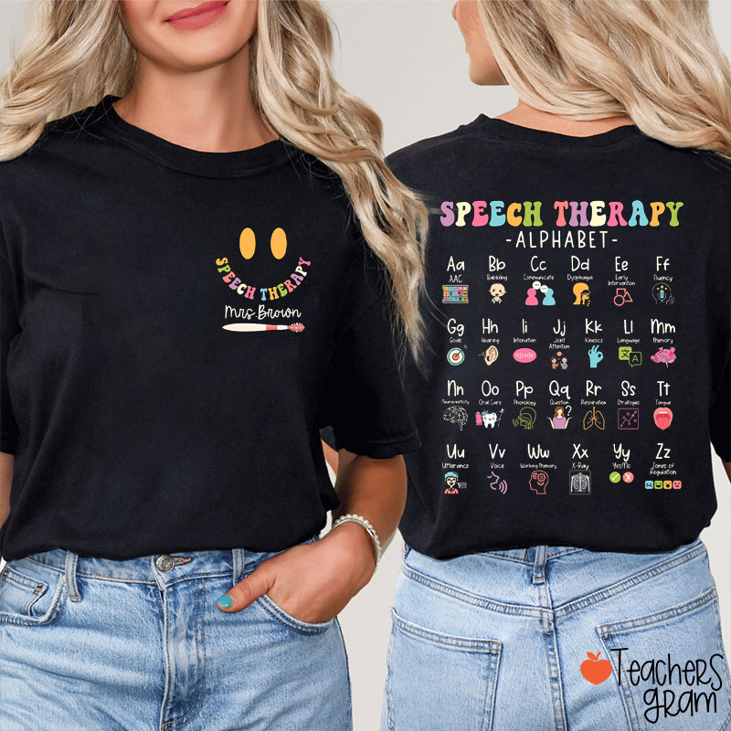 Personalized Name Speech Therapy Alphabet Teacher Two Sided T-Shirt