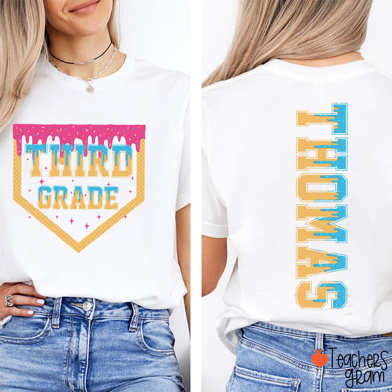Personalized Grade And Name Cookie Ice Cream Drip Teacher Two Sided T-Shirt