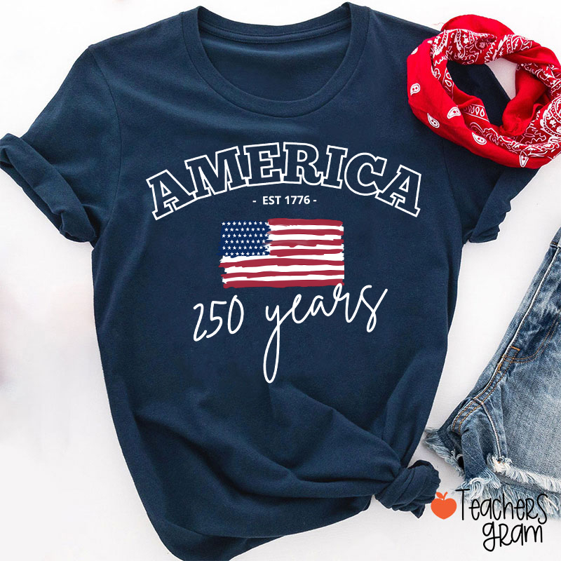 America 250 Years Teacher T-Shirt