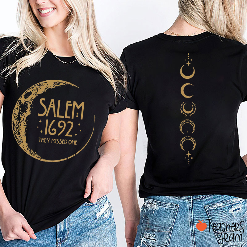 Salem 1692 They Missed One Two Sided Teacher Two Sided T-Shirt