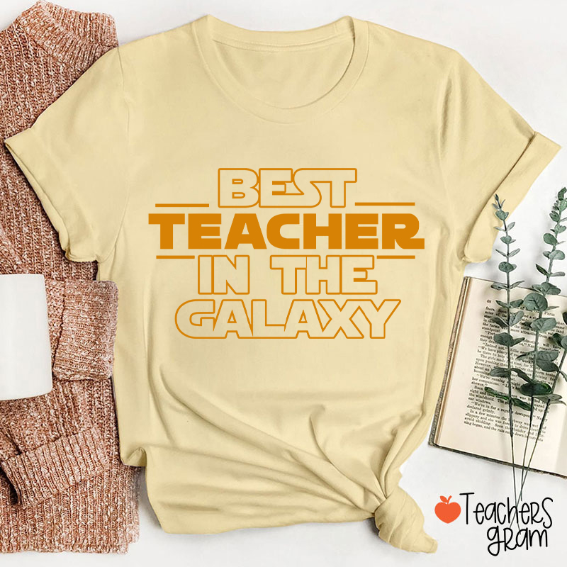 Best Teacher In The Galaxy Teacher T-Shirt