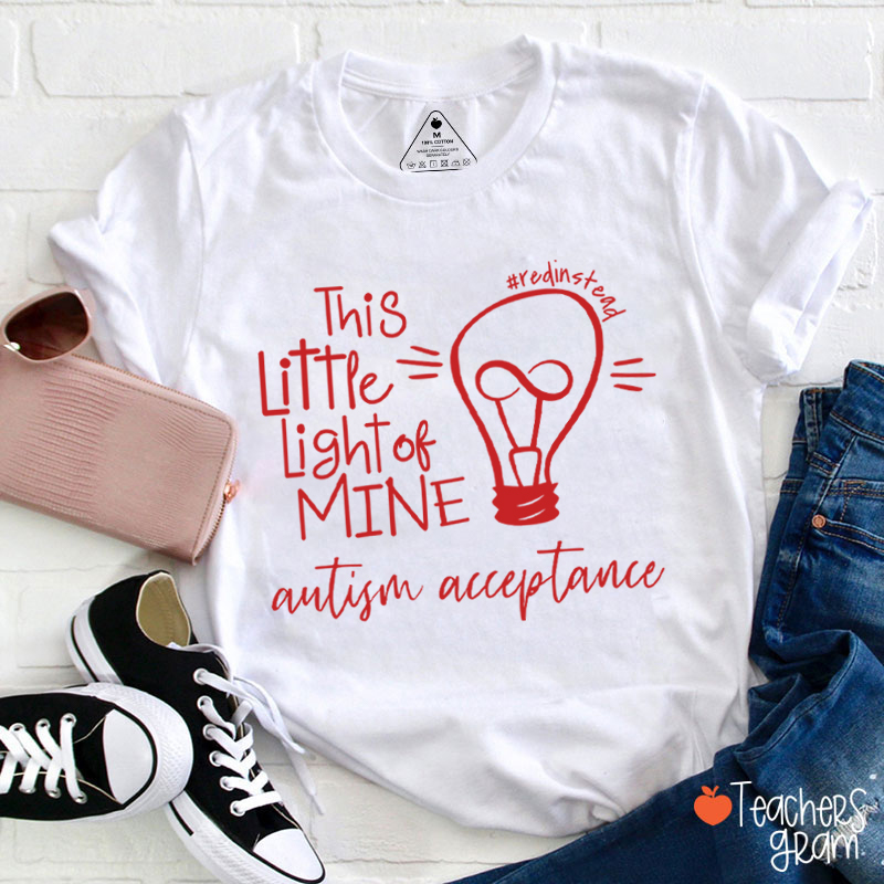 This Little Light Of Mine Autism Acceptance Teacher T-Shirt