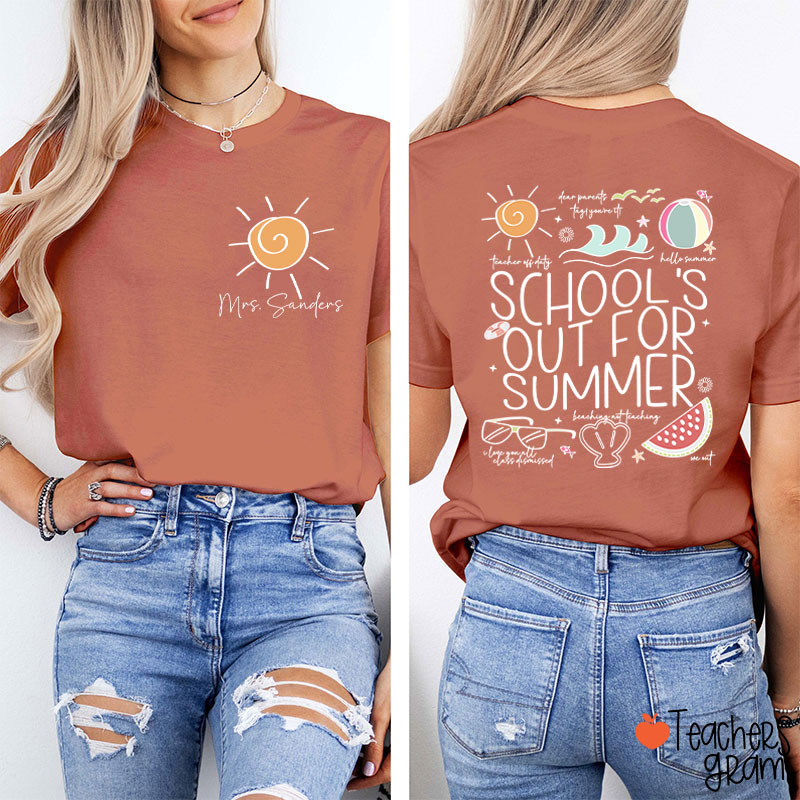 Personalized Name Schools Out For Summer Teacher Two Sided T-Shirt
