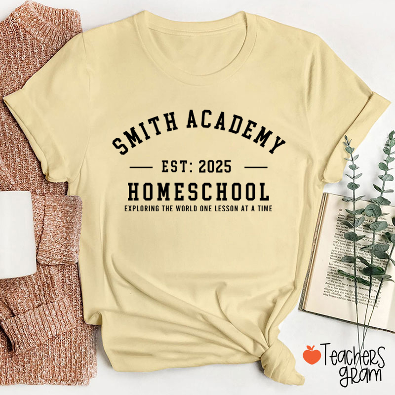 Personalized Homeschool Exploring The World One Lesson At A Time Teacher T-Shirt