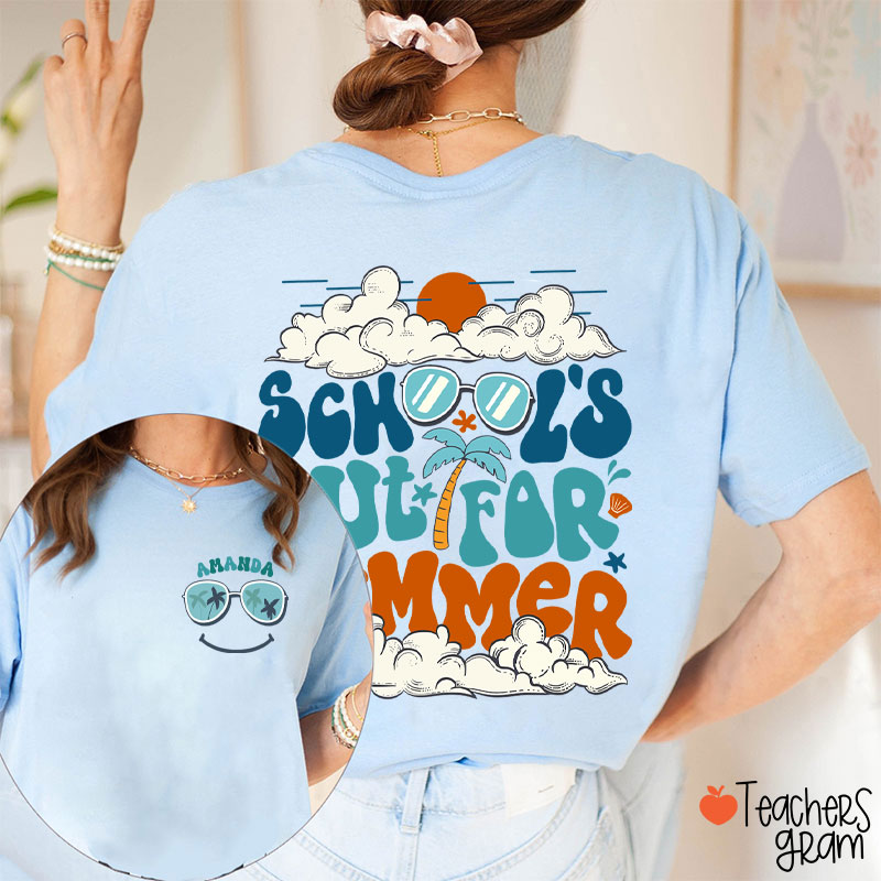 Personalized Name School's Out For Summer Teacher Two Sided T-Shirt