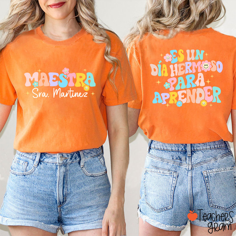 Personalized Name Es Un Día Hermoso Para Aprender Spanish Teacher Two Sided T-Shirt