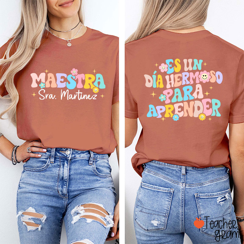 Personalized Name Es Un Día Hermoso Para Aprender Spanish Teacher Two Sided T-Shirt