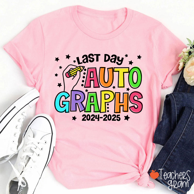 Personalized Last Day Autographs Teacher T-Shirt