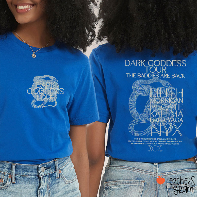 Dark Goddess Tour Teacher Two Sided T-Shirt