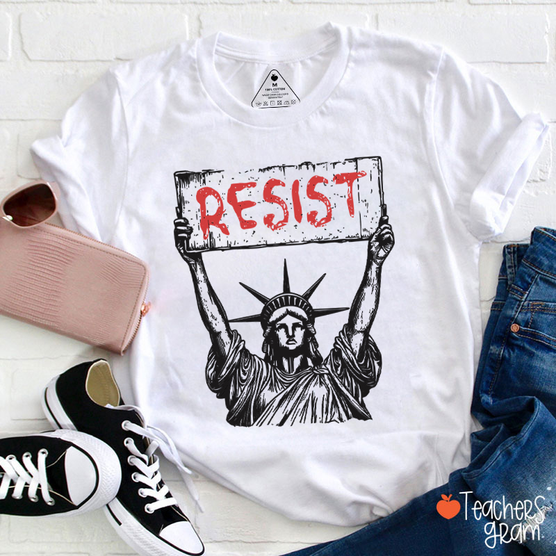 Statue Of Liberty Resist Teacher T-Shirt