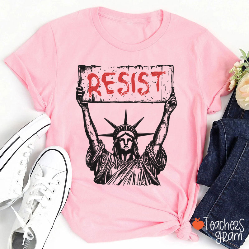 Statue Of Liberty Resist Teacher T-Shirt