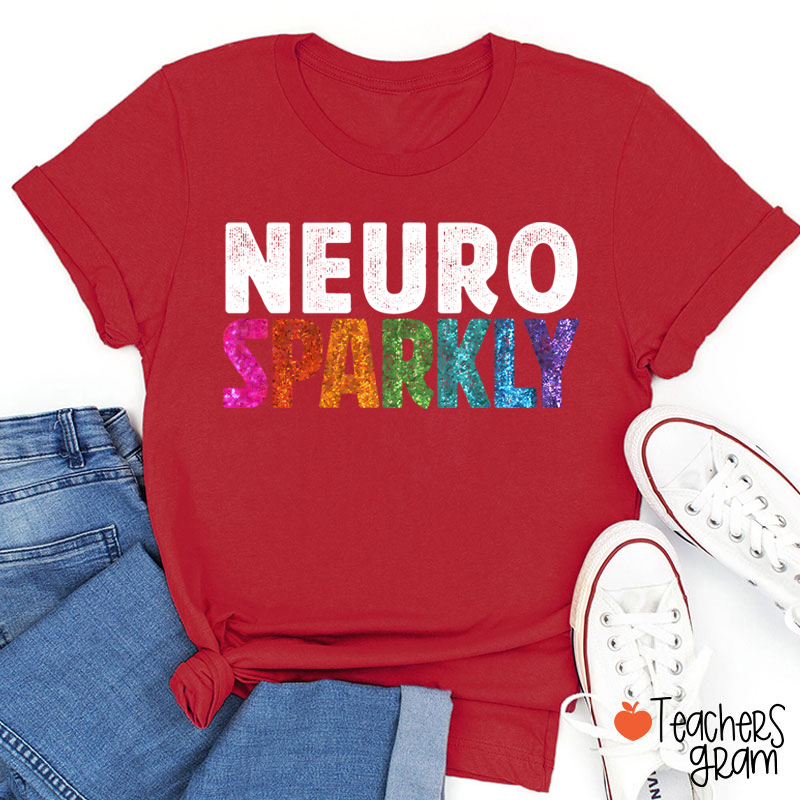 Neuro Sparkly Teacher T-Shirt