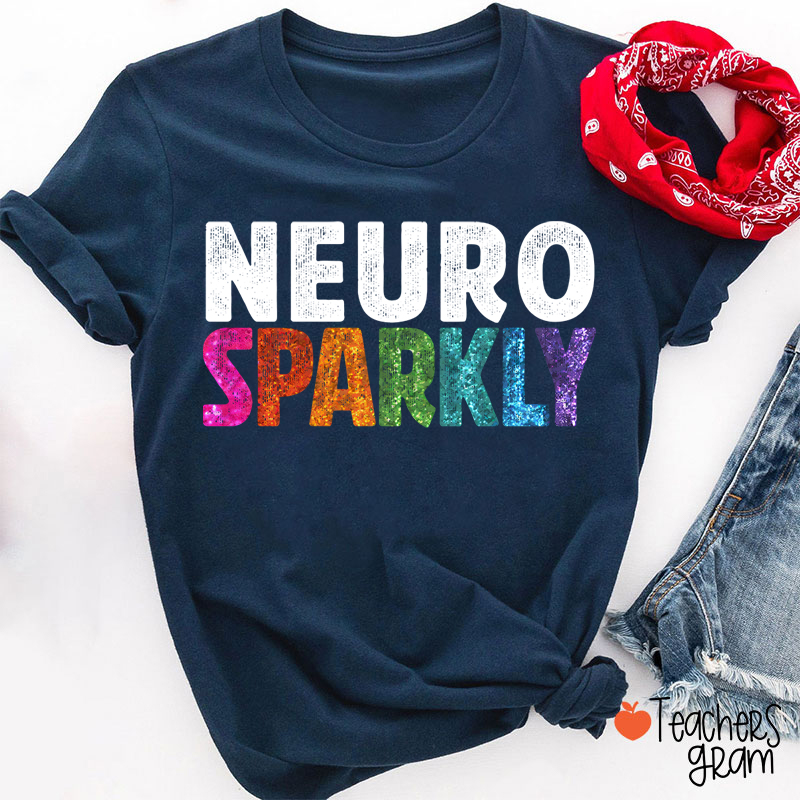 Neuro Sparkly Teacher T-Shirt