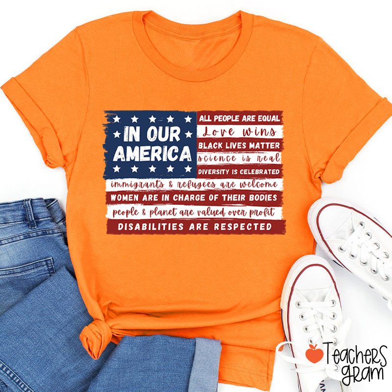 In Our America Teacher T-Shirt