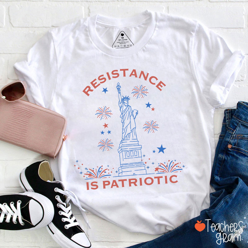 Resistance Is Patriotic Teacher T-Shirt